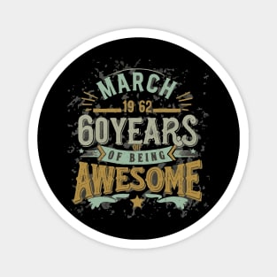 March 1962 Limited Edition 60 Years Of Being Awesome Magnet